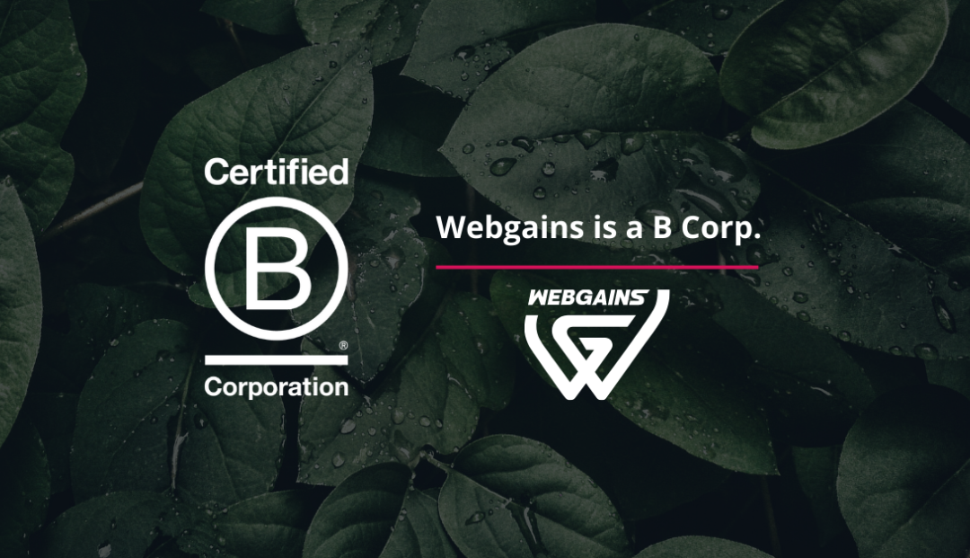 Webgains Ends Up Being The Globe’s Very First B Corp Accredited Associate Network
