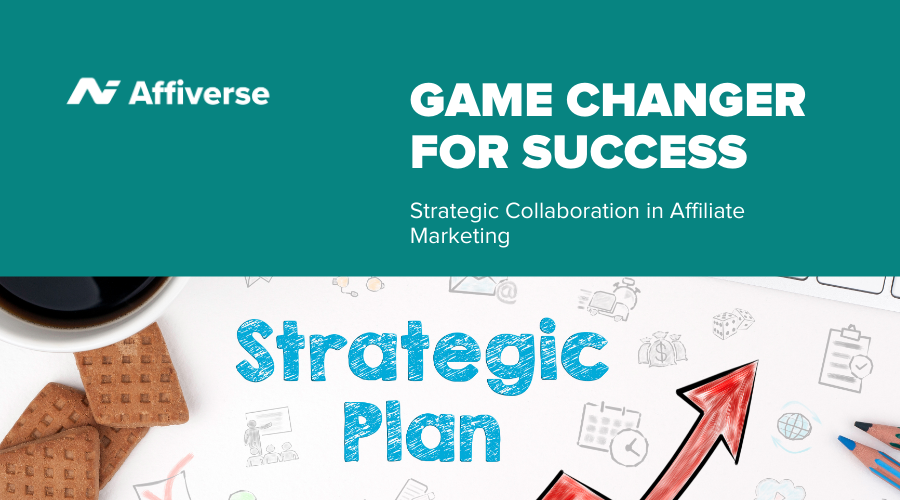 strategic-collaboration-in-affiliate-marketing:-a-game-changer-for-success