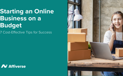 Beginning An Online Business On A Budget: 7 Cost-Effective Tips For Success