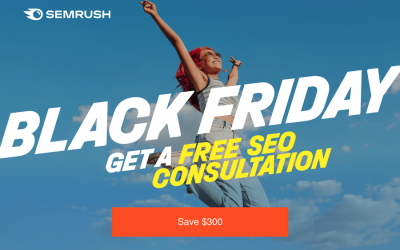 Black Friday Alert: Supercharge Your Affiliate Success With Semrush’s Exclusive Deal