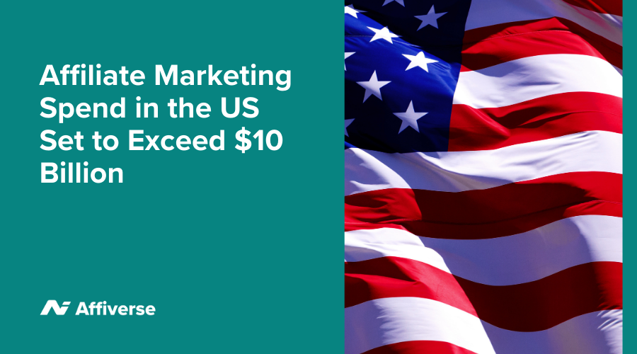 Associate Marketing Spend In The United States Set To Exceed $10 Billion